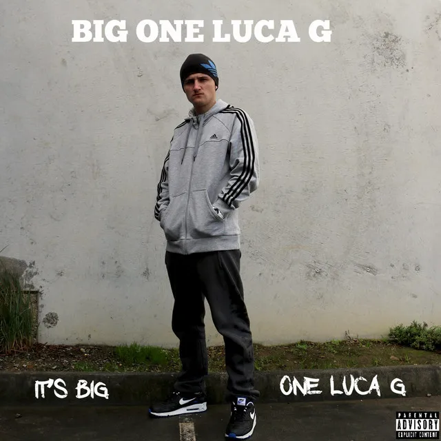 It's Big One Luca G