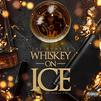 Whiskey on Ice by Jai Humble