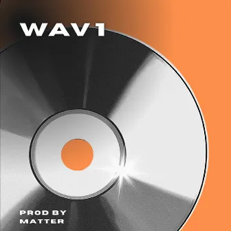 WAV.1 by Matter on the track