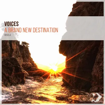 A Brand New Destination by Voices