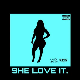 She Love It. by J-Dooly