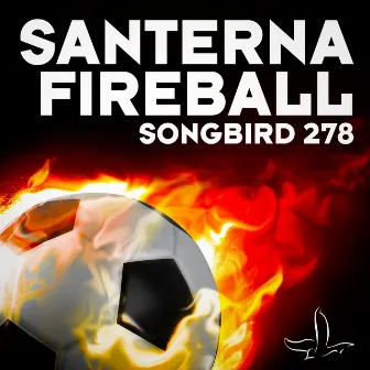 Fireball by Santerna