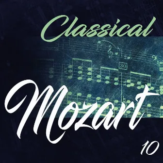 Classical Mozart 10 by Michael Gantvarg