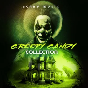 Creepy Candy Collection by Scary Music