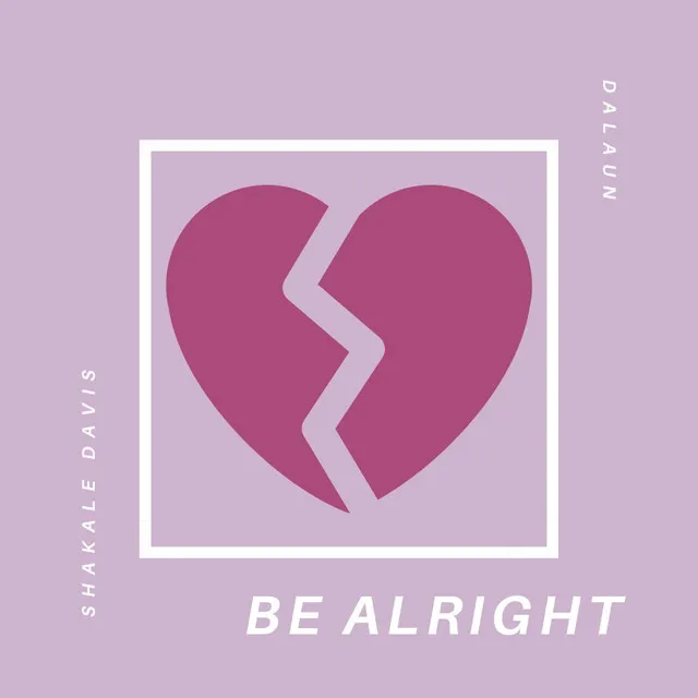 Be Alright