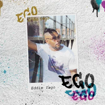 Ego by Eddie Yago