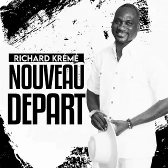 Nouveau départ by Richard Kreme