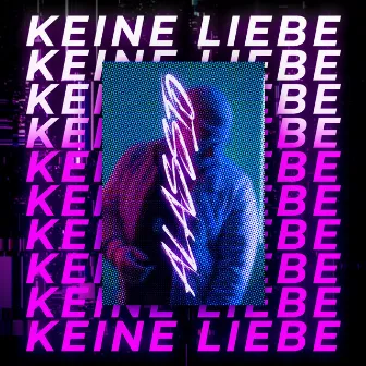 Keine Liebe by Alassio