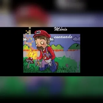 Mario Encanado by Zé Ramone