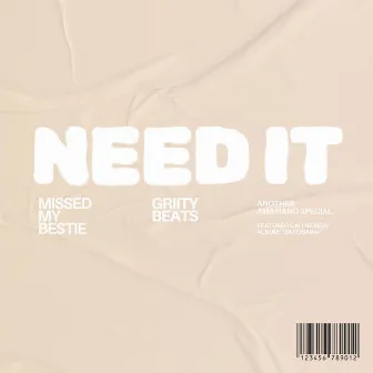 Need It by missedmybestie