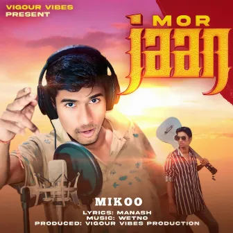 Mor Jaan (Sambalpuri Song) by Mikoo