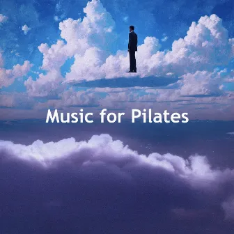 Music for Pilates by Music for Pilates