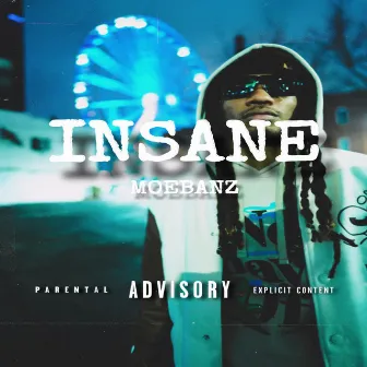 INSANE by MoeBanz