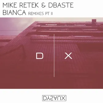 Bianca: Remixes, Pt. 2 by Mike Retek