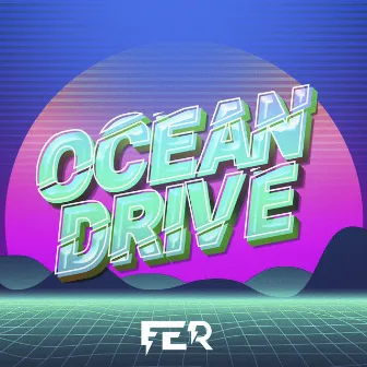 OCEAN DRIVE by FER