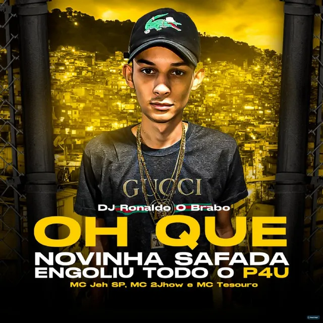 Oh Que Novinha Safada, Engoliu Todo Pau (feat. MC 2Jhow)