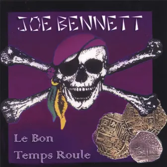 Le Bon Temp Roule by Joe Bennett