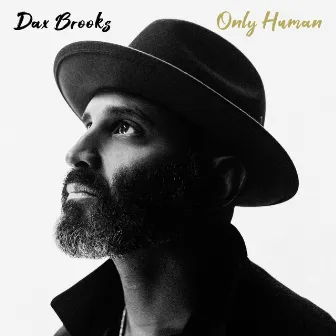 Only Human by Dax Brooks