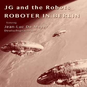 Roboter In Berlin (Deutschsprachiger) by Jean-Luc De Meyer