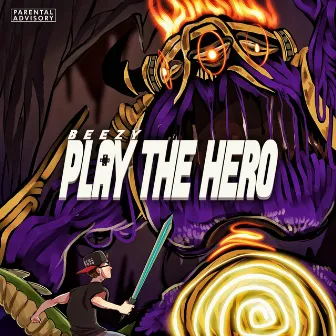 Play the Hero by Beezy