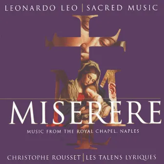 Miserere - Music from the Royal Chapel Naples by Leonardo Leo