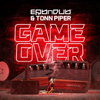 Game Over by Erb n Dub