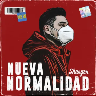 Nueva Normalidad by Sharger