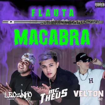 Flauta Macabra by Mc Theus