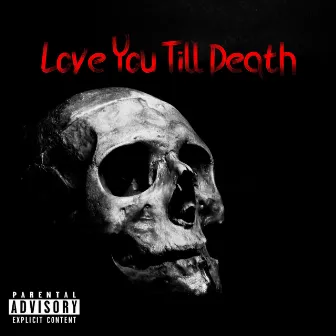 Love You Till Death by Rayy Hall