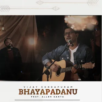 Bhayapadanu by Vijay Kondapuram