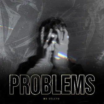 PROBLEMS by Mr Celeyo