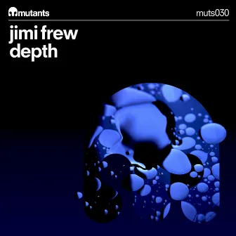 Depth by Jimi Frew