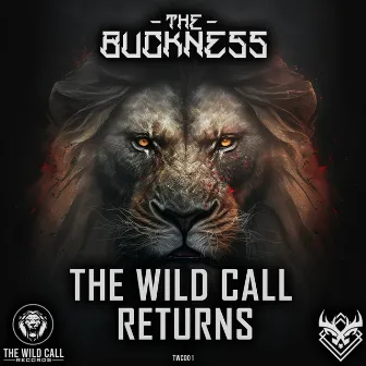 The Wild Call Returns (Extended Mix) by The Buckness