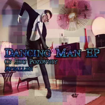 Dancing Man Ep by CJ Edu Pozovniy