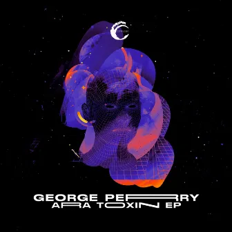 Ara Toxin EP by George Perry