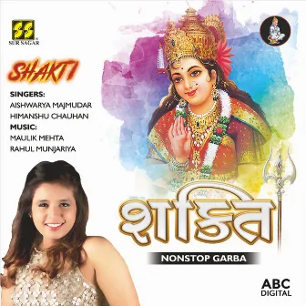 Shakti - Non Stop Garba by Himanshu Chauhan