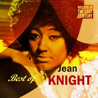 Masters Of The Last Century: Best of Jean Knight by Jean Knight