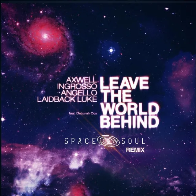 Leave the World Behind - Spacesoul Remix