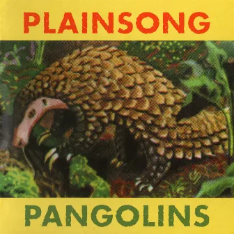 Pangolins by Plainsong