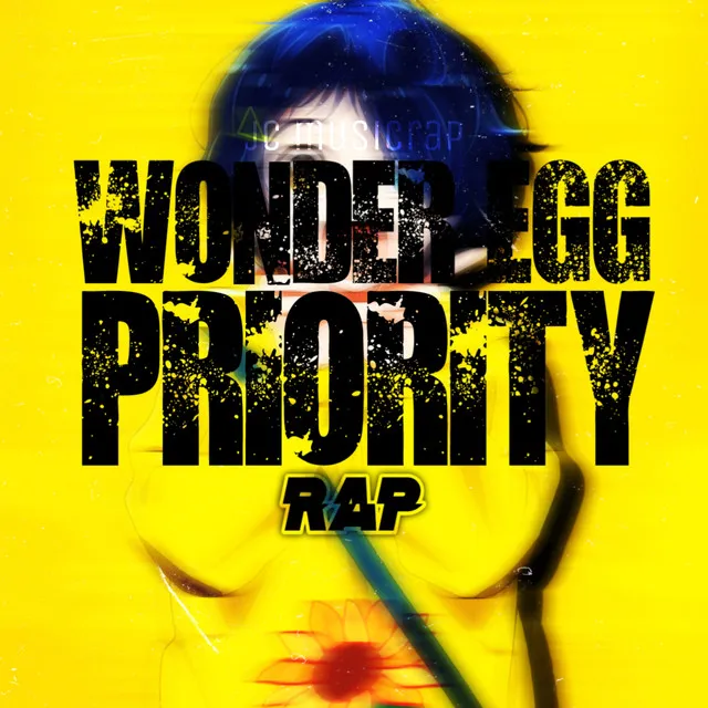 Wonder Egg Priority Rap