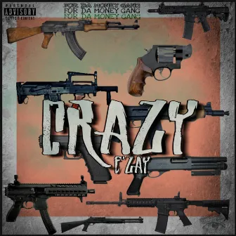 Crazy E'zay by Lil E'zay