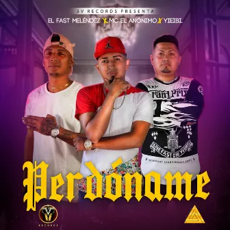 Perdóname by Mc El Anonimo