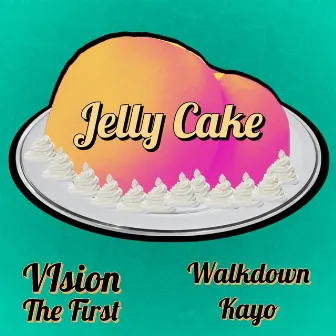 Jelly Cake by VIsion The First