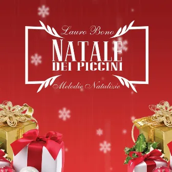 Natale dei piccini (Melodie natalizie) by Laura Bono