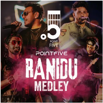 Ranidu Medley by PointFive