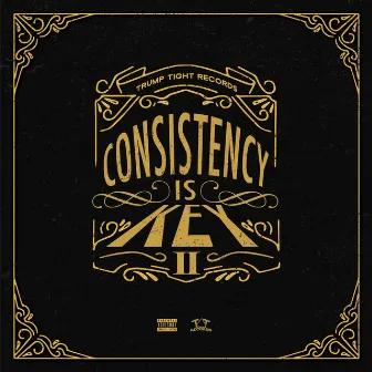 Consistency Is Key 2 by Cozmik