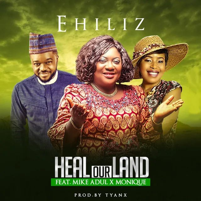 Heal Our Land (feat. Mike Abdul, Monique)