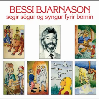 Segir sögur og syngur fyrir börnin by Bessi Bjarnason