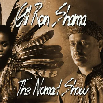 The Nomad Show by Gil Ron Shama