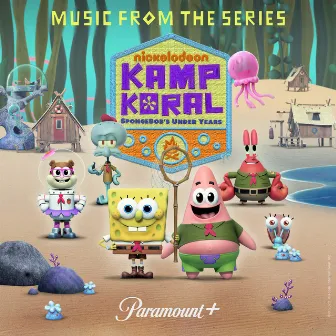 Kamp Koral (Music from the Series) by Kamp Koral Cast